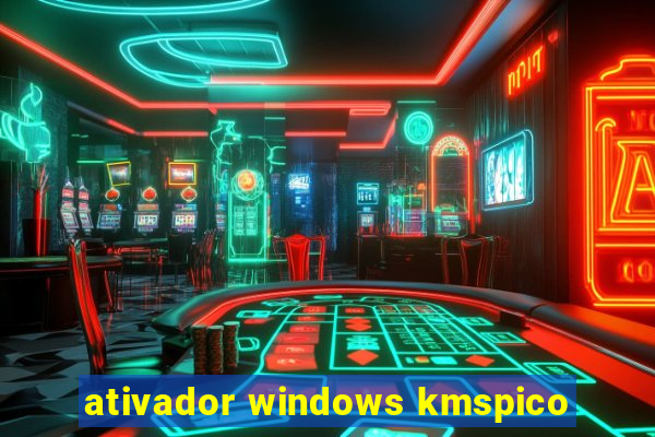 ativador windows kmspico